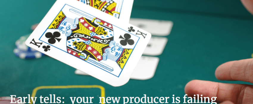 Early Tells Your New Producer is Failing