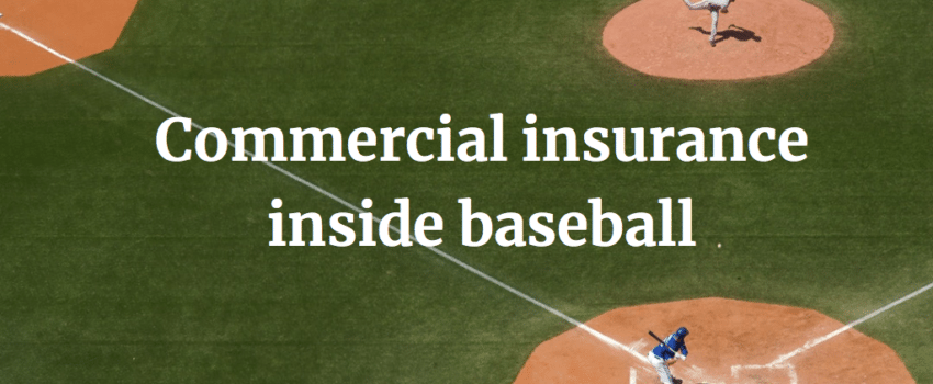 Commercial Insurance Inside Baseball